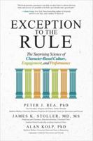 Exception to the Rule: The Surprising Science of Character-Based Culture, Engagement, and Performance 1260026833 Book Cover