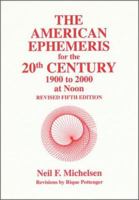 American Ephemeris for the 20th Century: 1900 to 2000 at Noon 0917086996 Book Cover