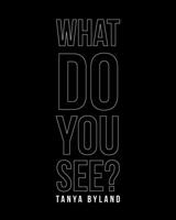 What Do You See? 1639859551 Book Cover