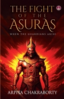 The Fight of the Asuras 9364118898 Book Cover
