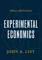 Experimental Economics: Theory and Practice 022682067X Book Cover