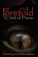 The Foretold Child of Flame 1935786156 Book Cover