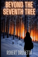 Beyond The Seventh Tree B09QP3KFTV Book Cover