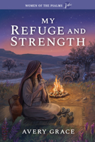 My Refuge and Strength 1968269282 Book Cover