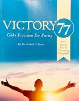 Victory 77: God's Provision for Purity 1732734836 Book Cover