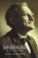 Sam Hanna Bell: A Biography 0856406651 Book Cover