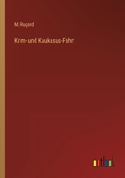 Krim- Und Kaukasus-Fahrt 3846017221 Book Cover