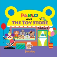 Pablo and the toy store B08QLHR1Z4 Book Cover