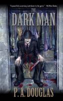 The Dark Man 1479367710 Book Cover