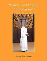 Prayers and Petitions for All Seasons 1438949030 Book Cover