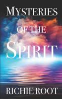 Mysteries of the Spirit 0692999965 Book Cover