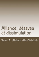 Alliance, dsaveu et dissimulation: Interprtation des versets coraniques 3:28-29  travers les sicles 1543071902 Book Cover