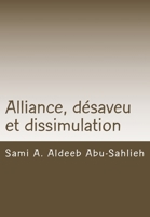 Alliance, d�saveu et dissimulation: Interpr�tation des versets coraniques 3:28-29 � travers les si�cles 1543071902 Book Cover