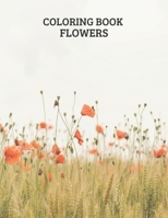 Coloring book. Flowers. B08W7DWPTS Book Cover