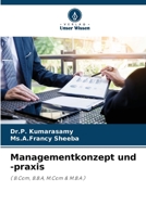 Managementkonzept und -praxis: ( B.Com, B.B.A, M.Com & M.B.A ) 6206310094 Book Cover