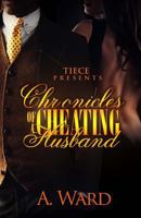 Chronicles of a Cheating Husband 1530178622 Book Cover