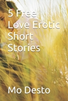 5 Free Love Erotic Short Stories (Erotic Journeys) B0858V1R8X Book Cover