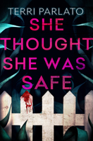 She Thought She Was Safe 1496755707 Book Cover