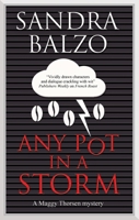 Any Pot in a Storm 1448306744 Book Cover