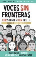 Voces Sin Fronteras: Our Stories, Our Truth (New Foreword by Meg Medina) (Spanish Edition) 1950807622 Book Cover