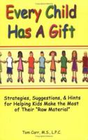 Every Child Has a Gift 1889636347 Book Cover