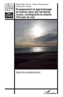 Enseignement et apprentissage en tension dans des territoires ruraux, montagnards et urbains d'Europe du sud (Crise Et Anthropologie de la Relation) (French Edition) 2343216894 Book Cover