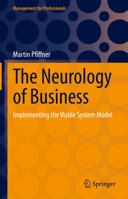 The Neurology of Business: Implementing the Viable System Model 3031142594 Book Cover