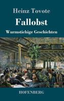 Fallobst: Wurmstichige Geschichten 374371955X Book Cover