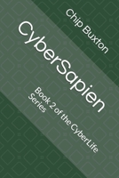 CyberSapien: Book 2 of the CyberLife Series B08ZNDL8F6 Book Cover