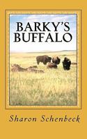 Barky's Buffalo: #4 - The Trip out West 145386914X Book Cover