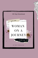 Woman On A Journey 30-day devotional B09NRG5282 Book Cover