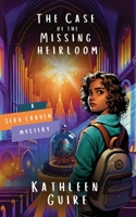 The Case Of The Missing Heirloom: For Fans of Nancy Drew: An Easter Hunt Turns Into a Race to Uncover Dangerous Secrets (Sera Craven Mysteries) B0DXPHDLPL Book Cover