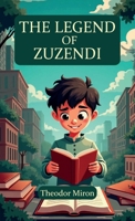 The Legend of Zuzendi, A Story of a Gaon. A Story of Love B0GR242C71 Book Cover