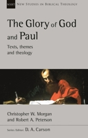 The Glory of God and Paul: Text, Themes and Theology 1789742811 Book Cover