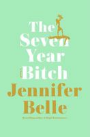 The Seven Year Bitch 1594487553 Book Cover