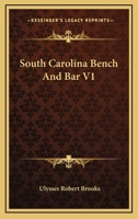 South Carolina Bench And Bar V1 1163296104 Book Cover