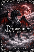 Dragonshadow (The Dragonborn Saga) B0H1M8TWTL Book Cover