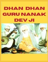 Dhan Dhan Guru Nanak Dev Ji B0DYSZ7TV2 Book Cover