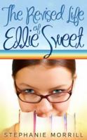 The Revised Life of Ellie Sweet 0988759438 Book Cover