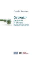 Grandir: education et analyse transactionnelle 2220063178 Book Cover