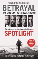 Betrayal: The Crisis in the Catholic Church 0316075582 Book Cover