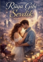 Rüya Gibi Sevdik (German Edition) 3695717076 Book Cover