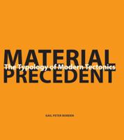 Material Precedent: The Typology of Modern Tectonics 0470477296 Book Cover