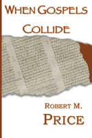 When Gospels Collide 1737846985 Book Cover