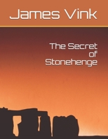 The Secret of Stonehenge B0875YCCNF Book Cover