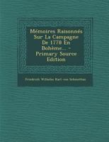 Mémoires Raisonnés Sur La Campagne De 1778 En Bohème... 0341017477 Book Cover