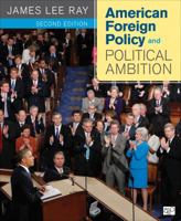 American Foreign Policy and Political Ambition 1608716805 Book Cover