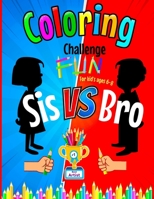 Coloring Challenge Fun: A kid's coloring book ages 6-8 B0BPGX313F Book Cover