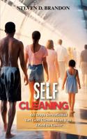 Self Cleaning: A Days Devotional to Let God Clean What You Tried to Cover B0GQLT7P4H Book Cover