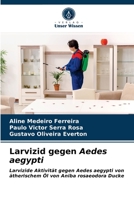 Larvizid gegen Aedes aegypti 6203242314 Book Cover